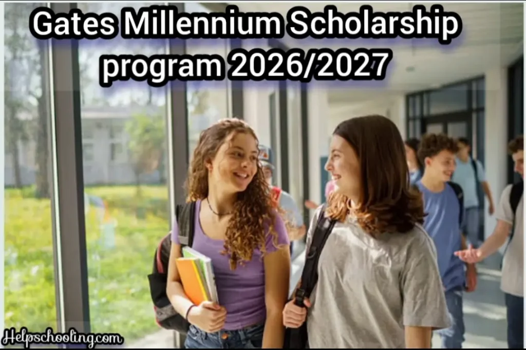 Gates Millennium Scholarship program 2026/2027