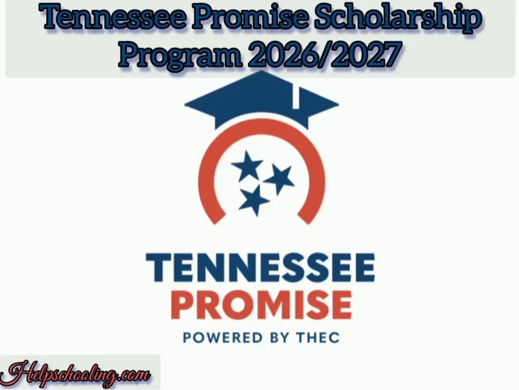 Tennessee Promise Scholarship Program 2026/2027:Complete Guide:Apply now