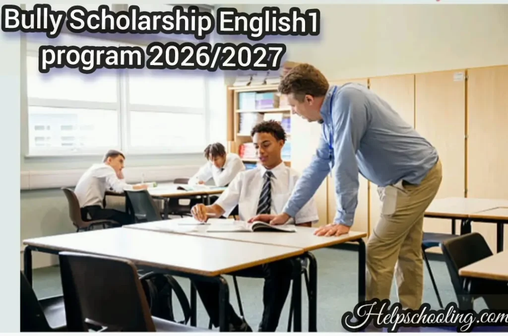 Bully Scholarship English1 Program 2026/2027: Complete Application Guide: Apply now