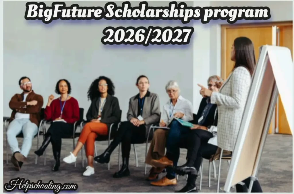 BigFuture Scholarships Program 2026/2027:Complete Guide:Apply now