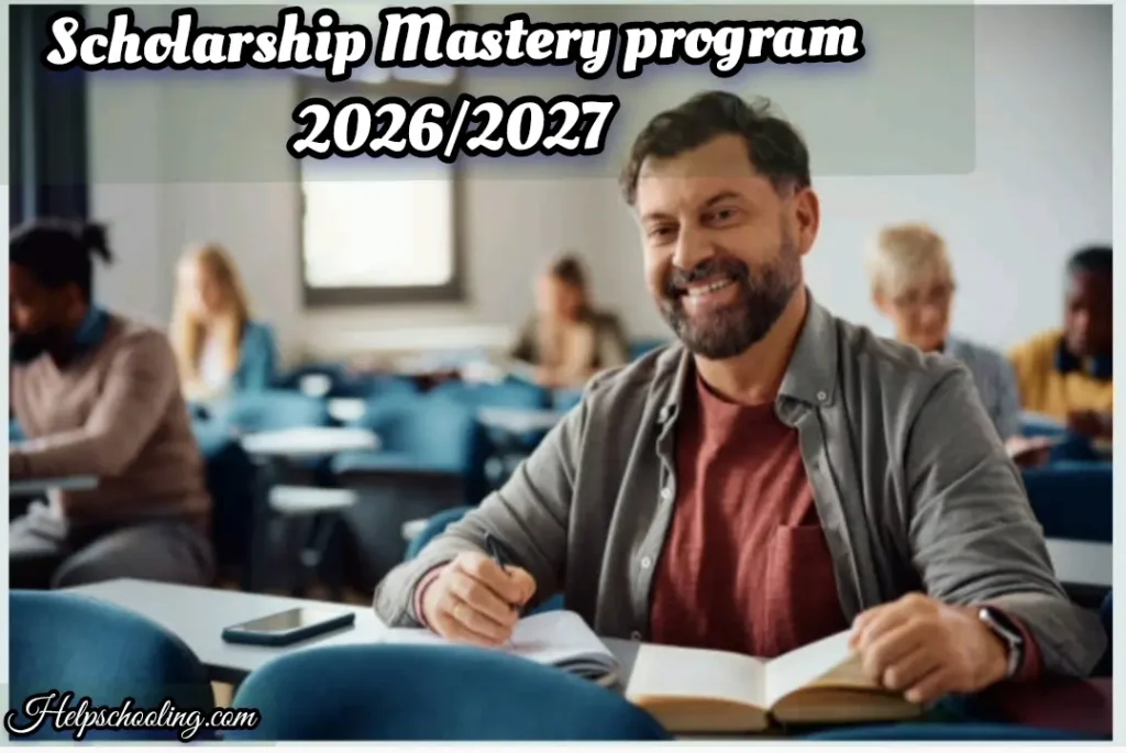 Scholarship Mastery program 2026/2027:The Ultimate Guide:Apply now