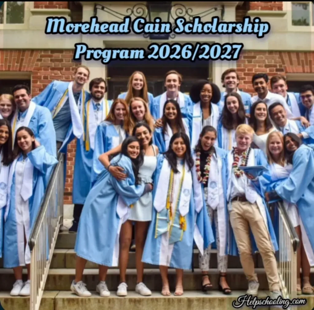 Morehead Cain Scholarship Program 2026/2027: Complete Guide:Apply now