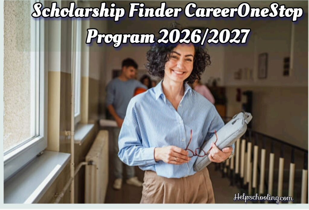 Scholarship Finder CareerOneStop Program 2026/2027:Ultimate Guide:Apply now