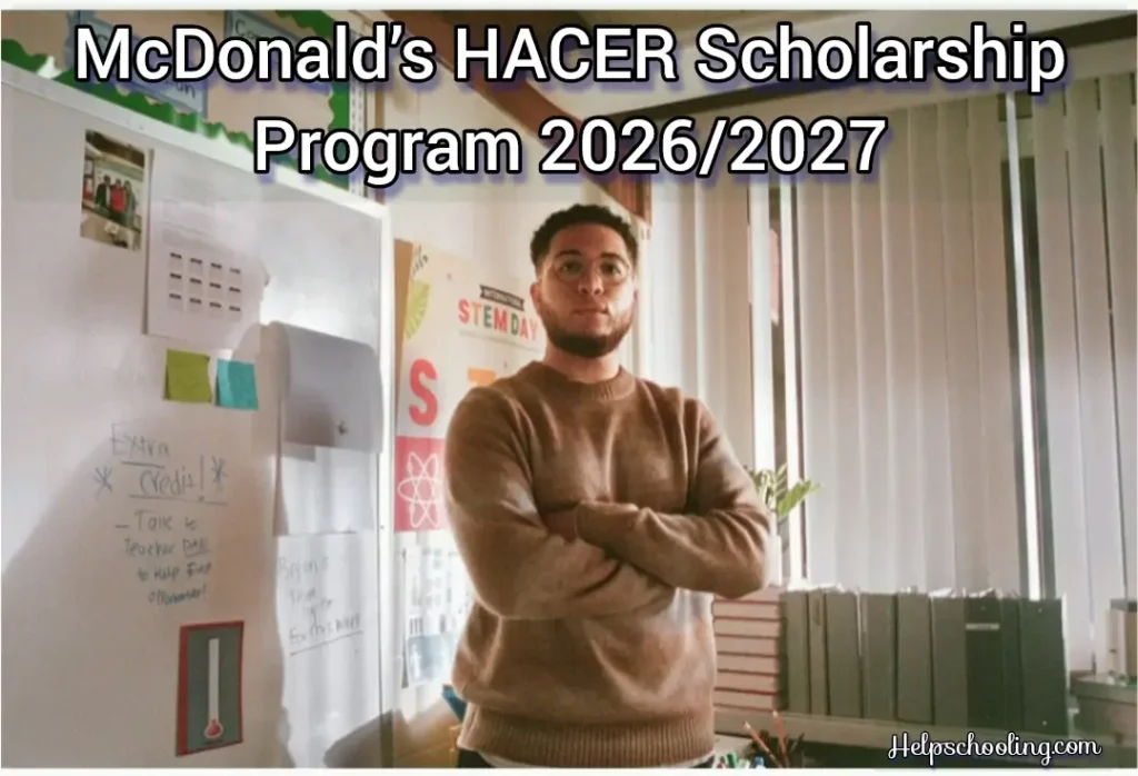 McDonald’s HACER Scholarship Program 2026/2027:A Complete Guide:Apply now