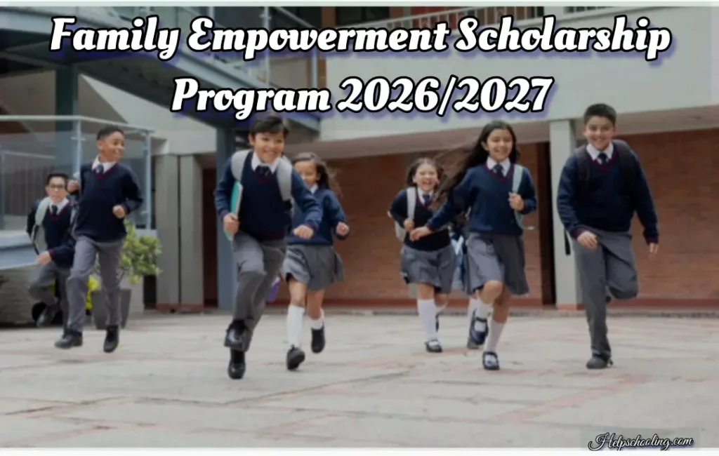 Family Empowerment Scholarship Program 2026/2027:Complete Guide:Apply now