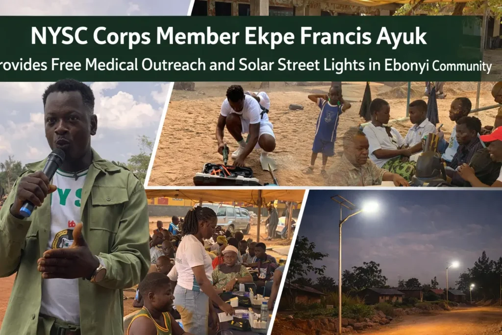 NYSC Corps Member Ekpe Francis Ayuk Provides Free Medical Outreach and Solar Street Lights in Ebonyi