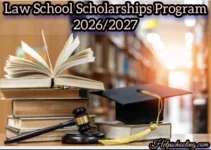 Law School Scholarships Program 2026/2027:Full Guide:Apply now Law School Scholarships Program 2026/2027:Full Guide:Apply now