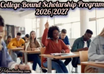 College Bound Scholarship Program 2026/2027:Complete Guide:Apply now College Bound Scholarship Program 2026/2027:Complete Guide:Apply now