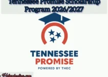 Tennessee Promise Scholarship Program 2026/2027:Complete Guide:Apply now