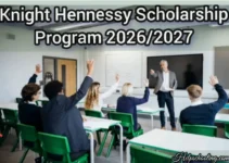 Knight Hennessy Scholarship Program 2026/2027:Complete Guide:Apply now