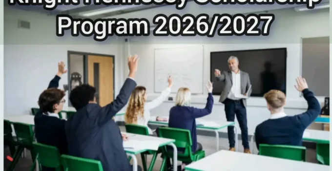 Knight Hennessy Scholarship Program 2026/2027:Complete Guide:Apply now