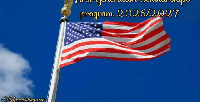 First Generation Scholarships  Program 2026/2027:Full Guide: Apply now