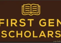 First Gen Scholarships Program 2026/2027:Your Complete Guide:Apply now