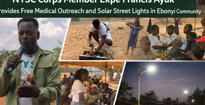 NYSC Corps Member Provides Free Medical Outreach and Solar Street Lights in Ebonyi Community